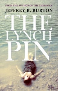 The-Lynchpin-by-Jeffrey-B.-Burton-e1424628005719